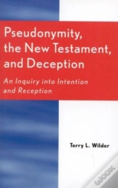 Pseudonymity, The New Testament, And Deception