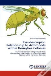 Pseudoscorpion Relationship To Arthropods Within Honeybee Colonies
