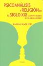 Psicoanálisis Y Religión En El Siglo Xxi - Preview