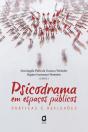 Psicodrama Em Espaços Públicos - Preview