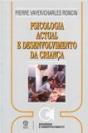 Psicologia Actual e Desenvolvimento da Criança - Preview