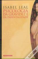 Psicologia da Gravidez e da Parentalidade