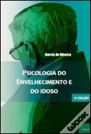 Psicologia do Envelhecimento e do Idoso