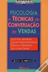 Psicologia e Técnicas de Conversação de Vendas