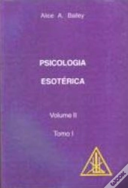 Capa do artigo Psicologia Esotérica - Volume II - Tomo I