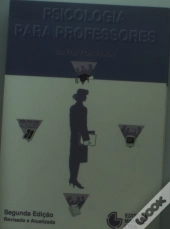 Psicologia Para Professores (2ª Edição Revista E Atualizada)