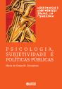 Psicologia, Subjetividade E Políticas Públicas - Preview
