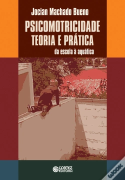 Capa do artigo Psicomotricidade: Teoria E Prática
