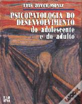 Psicopatologia do Desenvolvimento do Adolescente e do Adulto