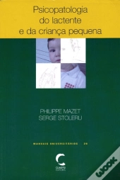 Psicopatologia do Lactente e da Criança Pequena