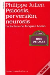 Psicosis, Perversion, Neurosis  
