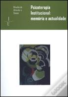 Psicoterapia Institucional: Memória e Actualidade