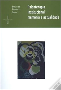 Capa do artigo Psicoterapia Institucional: Memória e Actualidade
