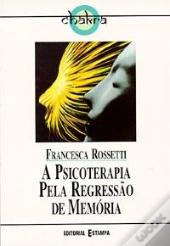 Psicoterapia Pela Regressão de Memória