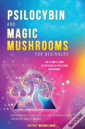 Capa do artigo Psilocybin And Magic Mushrooms For Begin