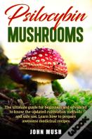 Psilocybin Mushrooms
