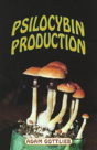 Psilocybin Producers Guide - Preview