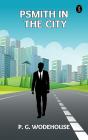 Psmith In The City - Preview