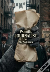 Capa do artigo Psmith Journalist - By P G Wodehouse