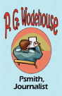 Psmith, Journalist - From The Manor Wodehouse Collection - Preview