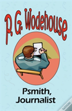 Capa do artigo Psmith, Journalist - From The Manor Wodehouse Collection