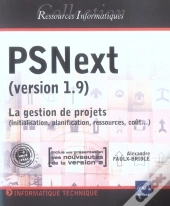 Psnext (V 1.9 Et V.2) ; La Gestion De Projet (Initialisation, Planification ...)