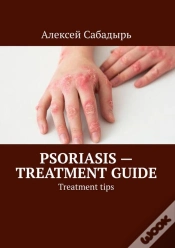 Capa do artigo Psoriasis - Treatment Guide
