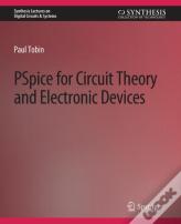 Pspice For Circuit Theory And Electronic Devices