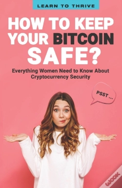 Capa do artigo Psst...How To Keep Your Bitcoin Safe