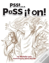 Psst...Pass It On!