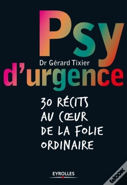 Capa do artigo Psy D'Urgence : 30 Récits Au Coeur De La Folie Ordinaire