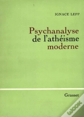 Psychanalyse De L'Atheisme Moderne