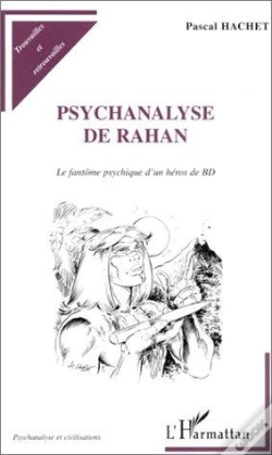 Capa do artigo Psychanalyse De Rahan ; Le Fantôme Psychique D'Un Héros De Bd