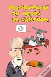 Psychanalyse Du Héros De Cartoon