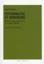 Psychanalyse Et Humanisme ; Manifeste Contre Les Impostures De La Pensée Dominante - Preview