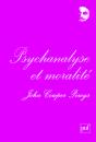 Psychanalyse Et Moralité : Préface De Denis Grozdanovitch - Preview
