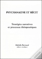 Capa do artigo Psychanalyse Et Récit : Stratégies Narratives Et Processus Thérapeutiques