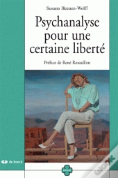 Psychanalyse Pour Une Certaine Liberté