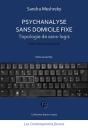 Psychanalyse Sans Domicile Fixe ; Topologie De Sans-Logis (Nouvelle Édition Revue Et Augmentée) - Preview