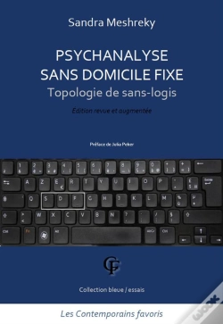 Capa do artigo Psychanalyse Sans Domicile Fixe ; Topologie De Sans-Logis (Nouvelle Édition Revue Et Augmentée)