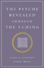 Psyche Revealed Through The I Ching - Preview