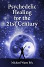Psychedelic Healing For The 21st Century - Preview