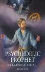 Psychedelic Prophet: Book One - Preview