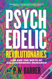 Psychedelic Revolutionaries