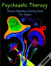 Capa do artigo Psychedelic Therapy - Stress Relieving Coloring Book For Adults