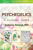 Psychedelics: A Clinical Guide