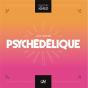 Psychedelique - Preview