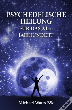 Capa do artigo Psychedelische Heilung Faar Das 21ste Jahrhundert