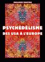 Psychédélisme ; Des Usa À L'Europe - Preview