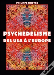Capa do artigo Psychédélisme ; Des Usa À L